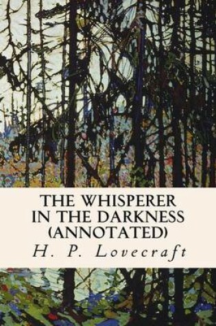 Cover of The Whisperer in the Darkness (annotated)