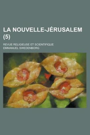 Cover of La Nouvelle-Jerusalem (5); Revue Religieuse Et Scientifique