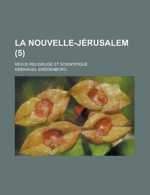 Book cover for La Nouvelle-Jerusalem (5); Revue Religieuse Et Scientifique