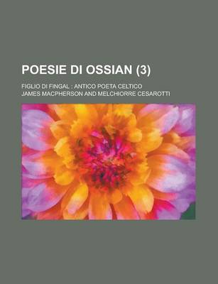 Book cover for Poesie Di Ossian; Figlio Di Fingal