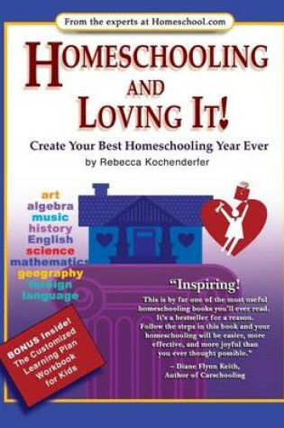 Cover of Homeschooling and Loving It!