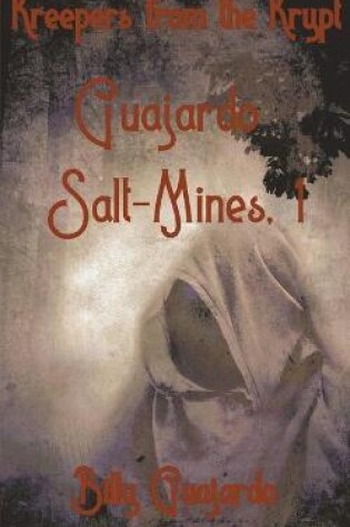 Cover of Guajardo Saltmine