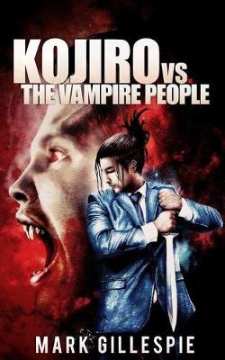 Book cover for Kojiro vs. The Vampire People