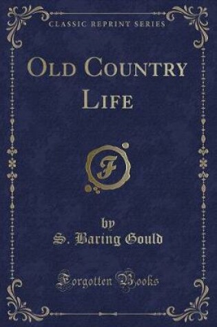 Cover of Old Country Life (Classic Reprint)