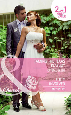 Book cover for Taming the Texas Playboy / Fully Involved