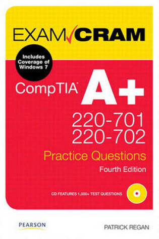 Cover of Comptia A+ 220-701 and 220-702 Practice Questions Exam Cram, 4/E