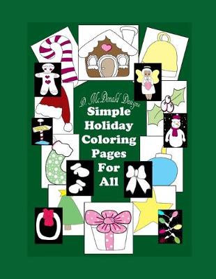 Book cover for D. McDonald Designs Simple Holiday Coloring For All