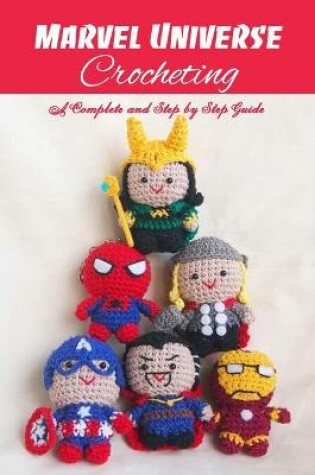 Cover of Marvel Universe Crocheting