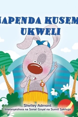 Cover of I Love to Tell the Truth (Swahili Book for Kids)