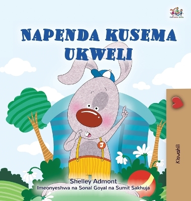 Cover of I Love to Tell the Truth (Swahili Book for Kids)