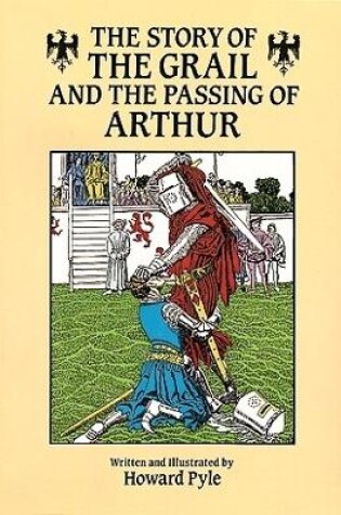 Cover of The Story of the Grail and the Passing of Arthur