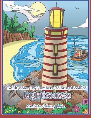 Book cover for Adult Color By Numbers Coloring Book of Lighthouses