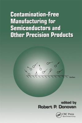 Book cover for Contamination-Free Manufacturing for Semiconductors and Other Precision Products