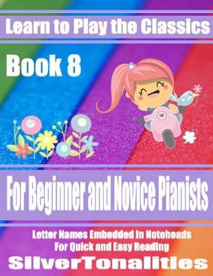 Book cover for Learn to Play the Classics Book 8