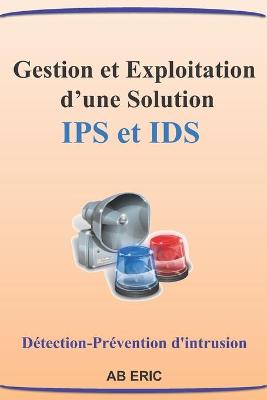 Book cover for Gestion et Exploitation d'une Solution IPS et IDS