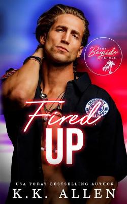 Book cover for Fired Up