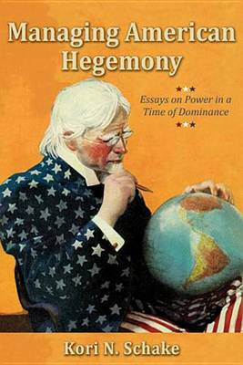 Book cover for Managing American Hegemony