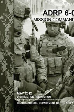 Cover of Mission Command (ADRP 6-0)