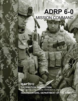 Book cover for Mission Command (ADRP 6-0)