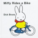 Cover of Miffy Rides a Bike