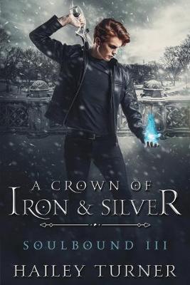 Book cover for A Crown of Iron & Silver