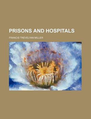 Book cover for Prisons and Hospitals