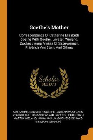 Cover of Goethe's Mother