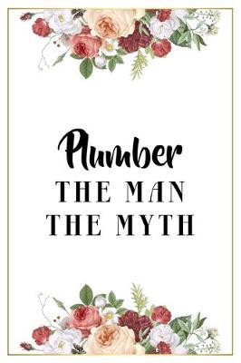 Book cover for Plumber The Man The Myth