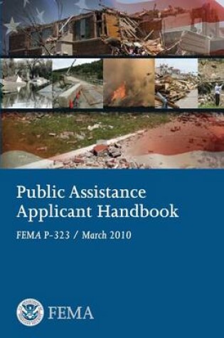 Cover of Public Assistance Applicant Handbook (FEMA P-323 / March 2010)