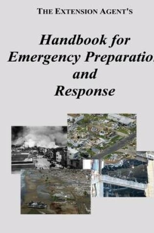 Cover of The Extension Agent's Handbook for Emergency Preparation and Response