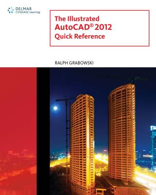 Book cover for The Illustrated AutoCAD 2012 Quick Reference