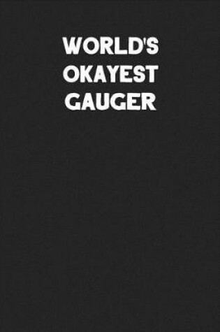 Cover of World's Okayest Gauger