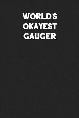 Book cover for World's Okayest Gauger