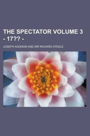 Cover of The Spectator Volume 3 - 17 -