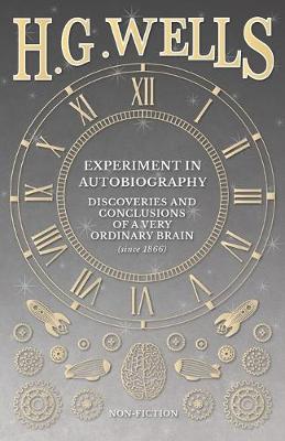 Book cover for Experiment in Autobiography - Discoveries and Conclusions of a Very Ordinary Brain (since 1866)