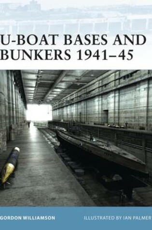 Cover of U-Boat Bases and Bunkers 1941-45