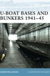 Book cover for U-Boat Bases and Bunkers 1941-45