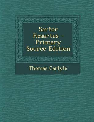 Book cover for Sartor Resartus - Primary Source Edition