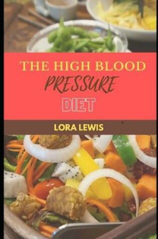 Cover of The High Blood Pressure Diet