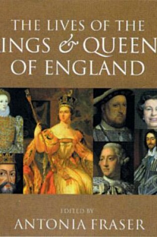 Cover of The Lives Of The Kings And Queens Of England