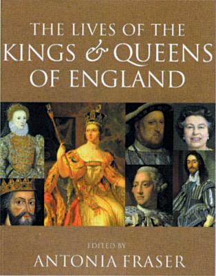 Book cover for The Lives Of The Kings And Queens Of England