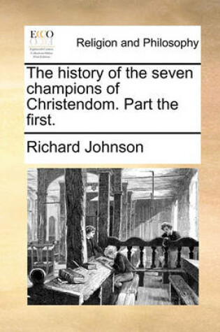 Cover of The History of the Seven Champions of Christendom. Part the First.