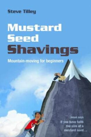 Cover of Mustard Seed Shavings