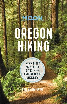 Book cover for Moon Oregon Hiking (First Edition)