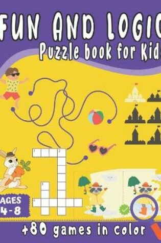 Cover of Fun and Logic Puzzle Book for kids