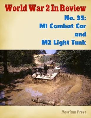 Book cover for World War 2 In Review No. 35: M1 Combat Car and M2 Light Tank