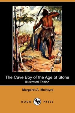Cover of The Cave Boy of the Age of Stone(Dodo Press)