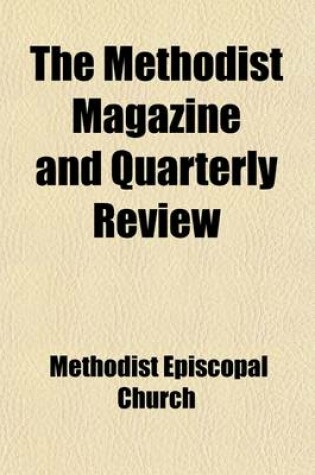Cover of The Methodist Magazine and Quarterly Review (Volume 8)