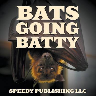 Book cover for Bats Going Batty