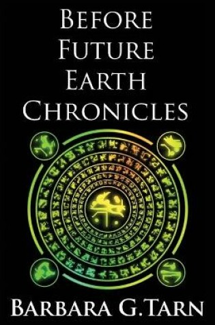Cover of Before Future Earth Chronicles (Omnibus)